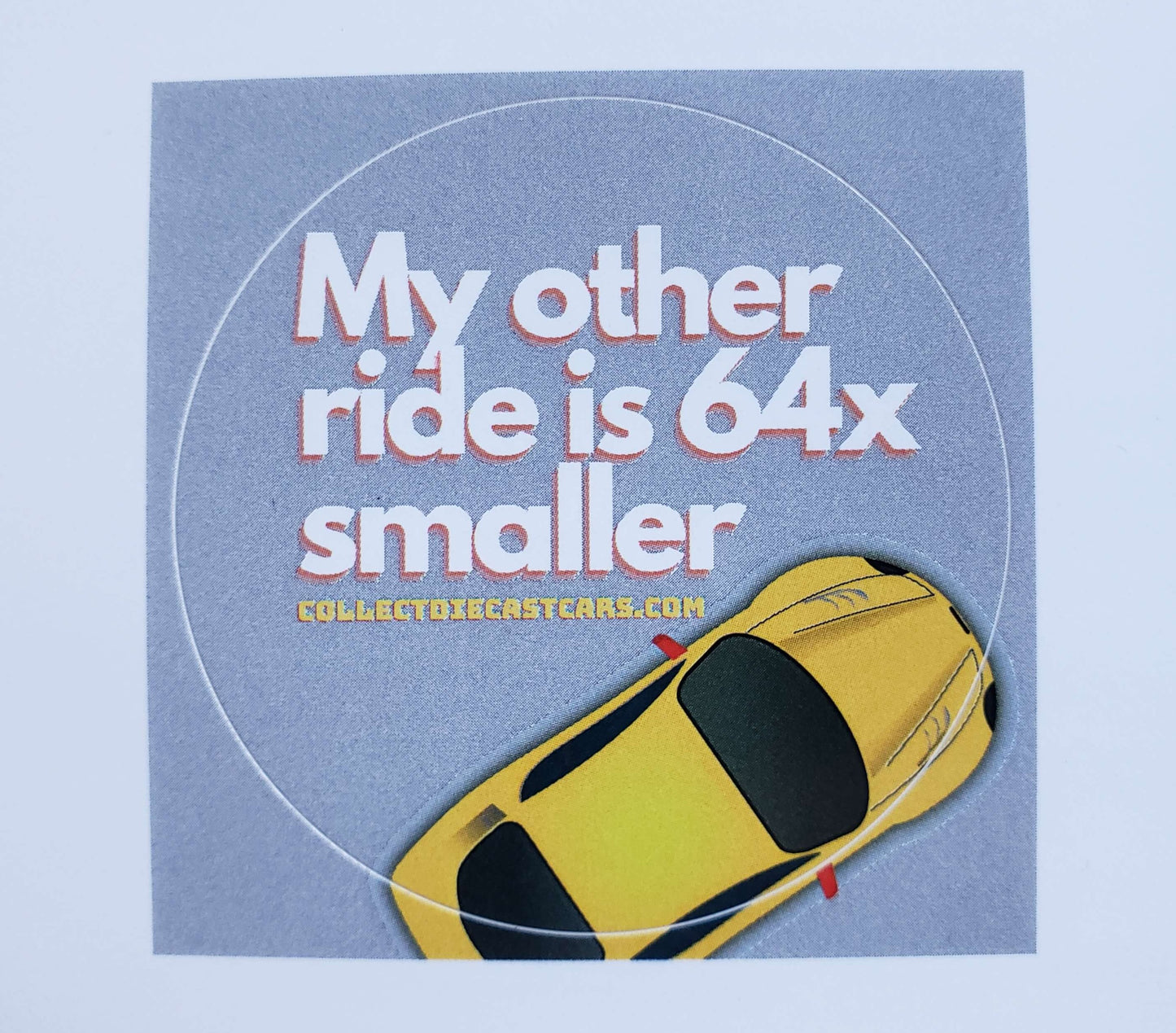 Diecast Collectors My Other Ride Sticker 